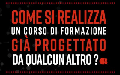 Come realizzare un corso di formazione progettato da qualcun altro